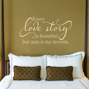 Bedroom Decor, Bedroom Wall Art, Bedroom Wall Decor, Every Love Story is Beautiful image 4