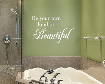 Be Your Own Kind Of Beautiful // Wall Decal // Beautiful Wall Art // Bedroom Decor // Beautiful Sign // Beautiful Quote // Wall Decor