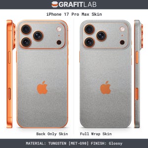May include: A gray iPhone 17 Pro Max skin with orange accents. The image shows a back-only skin and a full wrap skin. The Apple logo is orange. The text at the bottom reads "MATERIAL: TUNGSTEN [MET-G90] FINISH: Glossy."