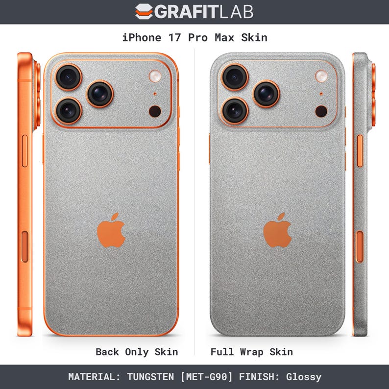 May include: A gray iPhone 17 Pro Max skin with orange accents. The image shows a back-only skin and a full wrap skin. The Apple logo is orange. The text at the bottom reads "MATERIAL: TUNGSTEN [MET-G90] FINISH: Glossy."