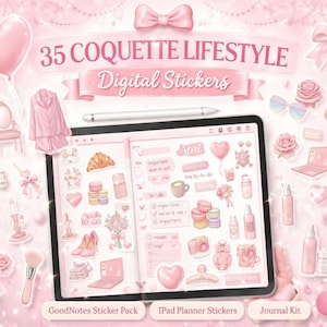 May include: A digital sticker set with a pink theme, featuring the text "35 COQUETTE LIFESTYLE Digital Stickers." The image includes stickers of a tablet, bows, hearts, a croissant, perfume bottles, and other lifestyle elements. The stickers are designed for use with GoodNotes and iPad planners.