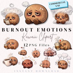 May include: A digital art collection featuring various cartoon characters expressing burnout emotions. The characters are depicted with tired eyes and sweat drops, holding coffee cups and clipboards. Text includes "BURNOUT EMOTIONS" and "Kawaii Clipart".