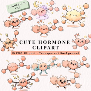 May include: A collection of cute, cartoon-style hormone clipart illustrations. Each design features a unique, anthropomorphic hormone molecule with expressive faces and various accessories. The text reads "CUTE HORMONE CLIPART" and "13 PNG Clipart • Transparent Background".