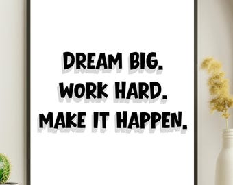 Dream Big Work Hard druckbare Wandkunst minimalistisches Motivationszitat Digitaler Download