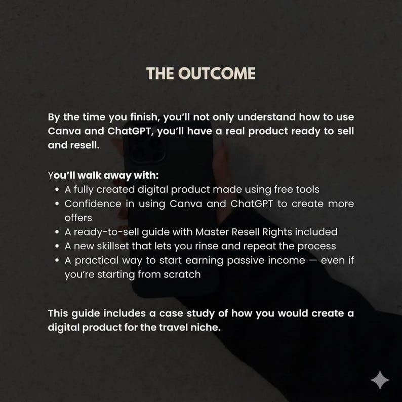 Puede incluir: Imagen con el texto "THE OUTCOME" y vi&ntilde;etas que describen los beneficios de una gu&iacute;a de producto digital. La gu&iacute;a cubre Canva, ChatGPT y la creaci&oacute;n de un producto para el nicho de viajes.