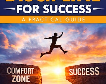 Mastering Discipline for Success: A Practical Guide