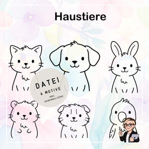 Op de afbeelding: Een digitale illustratie met zes schattige huisdiertekeningen: een kat, een hond, een konijn, een hamster, een andere hond en een papegaai. Het woord "Haustiere" staat bovenaan. Een cirkelvormige afbeelding in het midden luidt "Datei 6 Motive inkl. Gewerbelizenz".