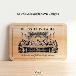 May include: Wooden cutting board with rounded corners, featuring an engraved depiction of The Last Supper. The text "BLESS THIS TABLE" is above the image, with "Where love and faith are always welcome" below.