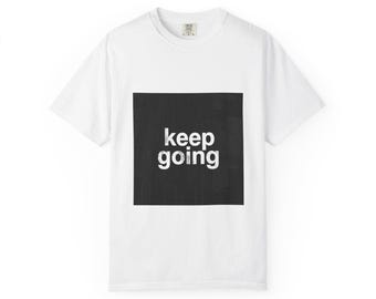 Camiseta gráfica Keep Going / Camiseta con texto motivacional