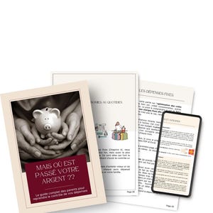 Peut inclure: Plusieurs documents et un smartphone affichant des informations financières. Les documents incluent une couverture de livre avec le titre "MAIS OÙ EST PASSÉ VOTRE ARGENT ??" et une image de tirelire.