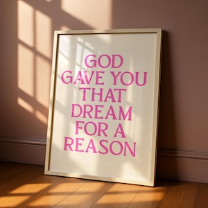 キリスト教の壁アートプリント - 神様があなたにその夢を与えたのには理由がある - インスピレーションを与える名言集 印刷可能なアファメーション 信仰心 デジタルダウンロード