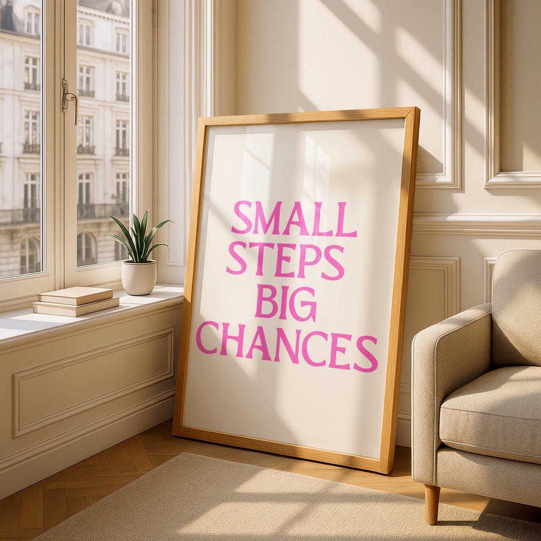 Small Steps Big Chances, Motivational Pink Quote Wall Art Print ...