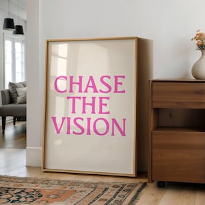 Motivational Wall Art - Chase The Vision - Inspirational Quote Print, Hustle Poster, Digital Download, Dream Chaser Decor, Goal Getter Gift