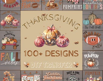 May include: A collection of over 100 DTF transfer designs featuring Thanksgiving and fall themes. The central graphic displays three disco ball pumpkins in gold and pink. Surrounding squares show various illustrations including footballs, pumpkins, trucks, and seasonal text.