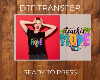 Transferencia DTF con modo profesor desactivado, diseño de camiseta de vacaciones de verano, lista para planchar.