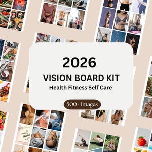 Op de afbeelding: Een vision board kit voor 2026, met de tekst "2026 VISION BOARD KIT Health Fitness Self Care 500+ Images". De afbeelding toont een collage van foto's gerelateerd aan gezondheid, fitness en zelfzorg.