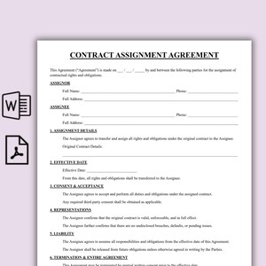 May include: A white document titled "CONTRACT ASSIGNMENT AGREEMENT" with sections for Assignor and Assignee details. The document outlines the transfer of rights and obligations, effective date, consent, representations, and liability.
