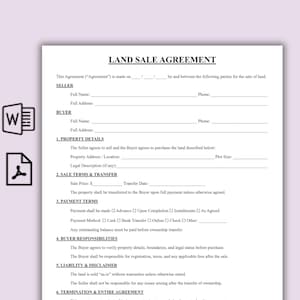 May include: A Land Sale Agreement document, with sections for Seller and Buyer details, property specifics, sale terms, payment methods, and responsibilities. The document is on white paper with black text.