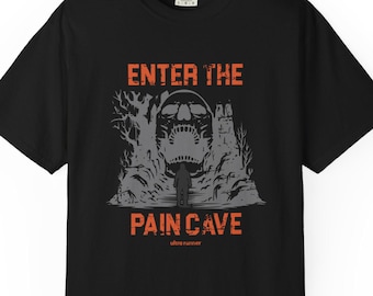 Enter the Pain Cave - Ultra Running Shirt, Trail Runner Tee, Endurance Athlete T Shirt