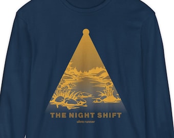 The Night Shift Long Sleeve Shirt Ultra Runner Gift Trail Running Night Miles Apparel