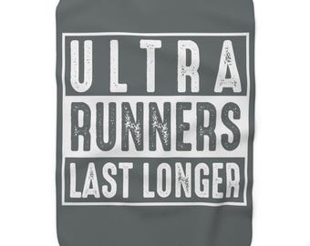 Ultra Runners Last Longer Sherpa Blanket - Premium Ultra Running Fleece Throw - Trail Runner Recovery Gift