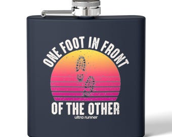 One Foot In Front Of The Other - Ultra Running Flask - 6oz Stainless Steel - Crew & Pacer Gift