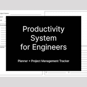 May include: A white planner with a black rectangle in the center that reads "Productivity System for Engineers". The planner includes sections for project name, client, cost, deliverables, and a timeline. It is a planner and project management tracker.