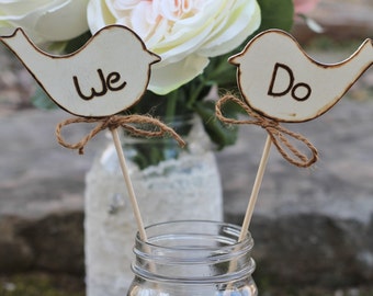 Wedding Cake Toppers Love Birds We Do Cupcake Toppers, Rustic Wedding, Set of 2