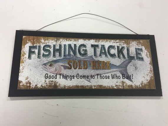 Fishing Tackle Sold Here Good Things Come To Those Who Bait Etsy