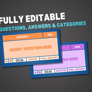 May include: Two game show templates with the text "FULLY EDITABLE QUESTIONS, ANSWERS & CATEGORIES." The templates have orange, purple, and blue accents. One template says "INSERT QUESTION HERE" and the other says "ANSWER HERE."