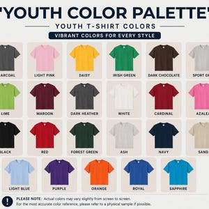 May include: A color palette of youth t-shirts in various colors, including charcoal, light pink, daisy, Irish green, dark chocolate, and sport grey. The image displays a range of vibrant colors for every style, with each color labeled for easy reference. The text at the top says "YOUTH COLOR PALETTE".