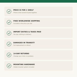 Pode incluir: Um gr&aacute;fico informativo com um cabe&ccedil;alho verde escuro escrito WHAT'S INCLUDED No surprises. Abaixo, seis pontos com marcas de verifica&ccedil;&atilde;o detalhando as pol&iacute;ticas para uma prateleira, incluindo envio, impostos, devolu&ccedil;&otilde;es e ferragens de montagem.