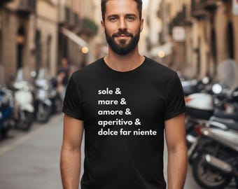 Italian Summer Shirt Sole Mare Amore Aperitivo Dolce Far Niente T-Shirt Mediterranean Italy Gift