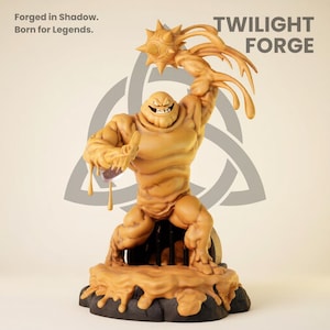 May include: A tan-colored figurine of a muscular, smiling monster holding a spiked club. The figure is posed on a rocky base with dripping details. The words "Twilight Forge" and "Forged in Shadow. Born for Legends." are visible.