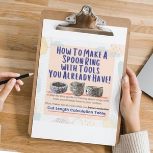 May include: A pink and blue graphic with the text "How to Make a Spoon Ring with Tools You Already Have!" and a step-by-step guide to making spoon rings. The graphic also includes a bonus exclusive cut length calculation table.