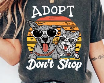 Adopt Dont Shop Shirt, Rescue Dog Cat Tee, Cute Pet Lover Tshirt, Animal Welfare Graphic Top, Funny Sunglasses Puppy Gift, Shelter Top