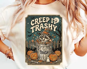 Creep It Trashy Shirt, Funny Raccoon Halloween Tee, Comfort Colors T-Shirt