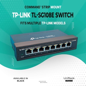 May include: A black TP-Link TL-SG108E switch with eight ports, labeled with numbers. The text "COMMAND STRIP MOUNT" and "FITS MULTIPLE TP-LINK MODELS" are displayed above the switch. The text "AVAILABLE IN BLACK" is shown below the switch.