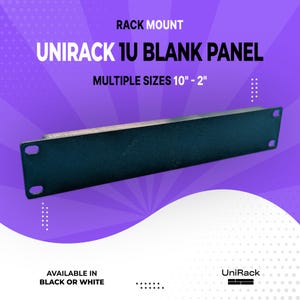 May include: A black UniRack 1U blank panel for rack mount systems. The panel is rectangular with rounded corners and multiple sizes from 10" to 2". The text "AVAILABLE IN BLACK OR WHITE" is also visible. The background is purple and white.