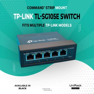 May include: A black TP-Link TL-SG105E switch with five ports, labeled 1 through 5, and a power indicator. The text on the device reads "5-Port Gigabit Easy Smart Switch." The image also includes the text "COMMAND STRIP MOUNT" and "FITS MULTIPLE TP-LINK MODELS."