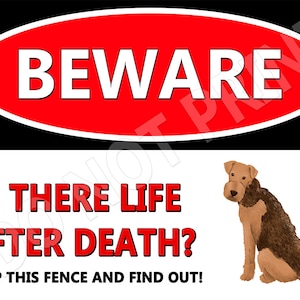 Beware of Airedale Terrier - Is there Life after Death Jump this Fence and Find Out Decals STICKER 2 PACK