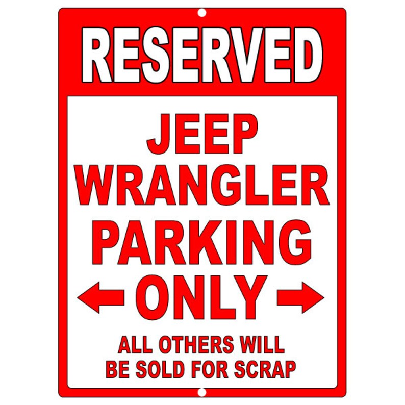 Jeep Wrangler Parking Sign Garage Sign Wall Decor Be sure Etsy