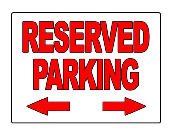 Reserved Parking Sign Business Sign 9"x12" Metal Parking Sign - Aluminum UV Resistant Inks