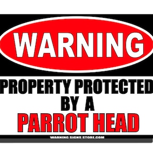 Parrot Head Funny Sign for Jimmy Buffet fans - 9"x12" Aluminum Metal Wall Sign