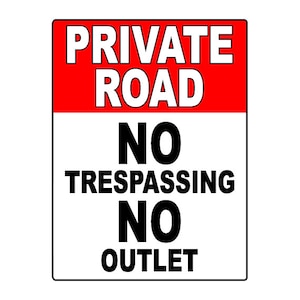 Private Road Metal Sign No Trespassing No Outlet Outdoor Metal Sign Aluminum No Trespass Sign 9&quot;x12&quot;