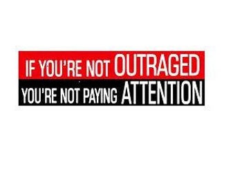 If You&#39;re Not Outraged You&#39;re Not Paying Attention Protest Bumper Stickers   / Set of 2 Decals 2 pack Car RV Truck