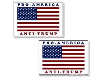 Pro American Anti Trump Bumper Sticker choose from 3&quot; , 4&quot; , 5&quot;, or 6&quot; wide #msflco