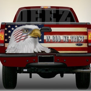 Tailgate Wrap American Flag Patriotic American Eagle Rustic US Flag In God We Trust Tailgate Decal Vinyl Wrap