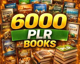 6000+ PLR Books Bundle | Resell Rights Digital Library