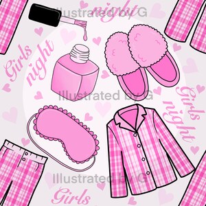 May include: A pink and white illustration featuring a nail polish bottle, a pair of fuzzy slippers, a sleep mask, and a plaid pajama set. The words "Girls night" are written in a cursive font, along with small pink hearts.
